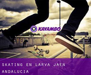 skating en Larva (Jaén, Andalucía)